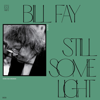 빌 페이 Bill Fay - Still Some Light: Part 2 (2LP)