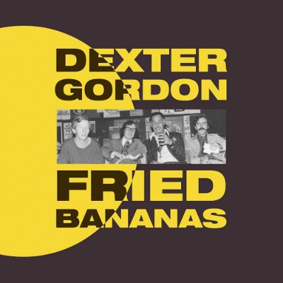 덱스터 고든 Dexter Gordon - Fried Bananas (LP)