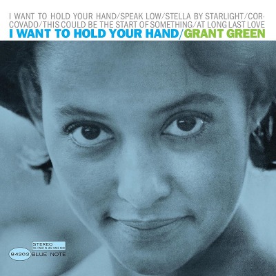 그랜트 그린 Grant Green - I Want To Hold Your Hand (LP)
