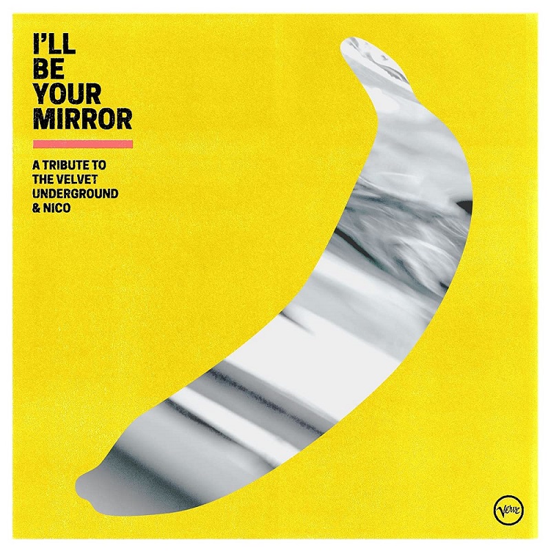 Various Artists - I&#039;ll Be Your Mirror: A Tribute To The Velvet Underground &amp; Nico (2LP)