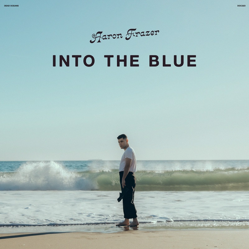 애런 프레이저 Aaron Frazer - Into The Blue (LP)