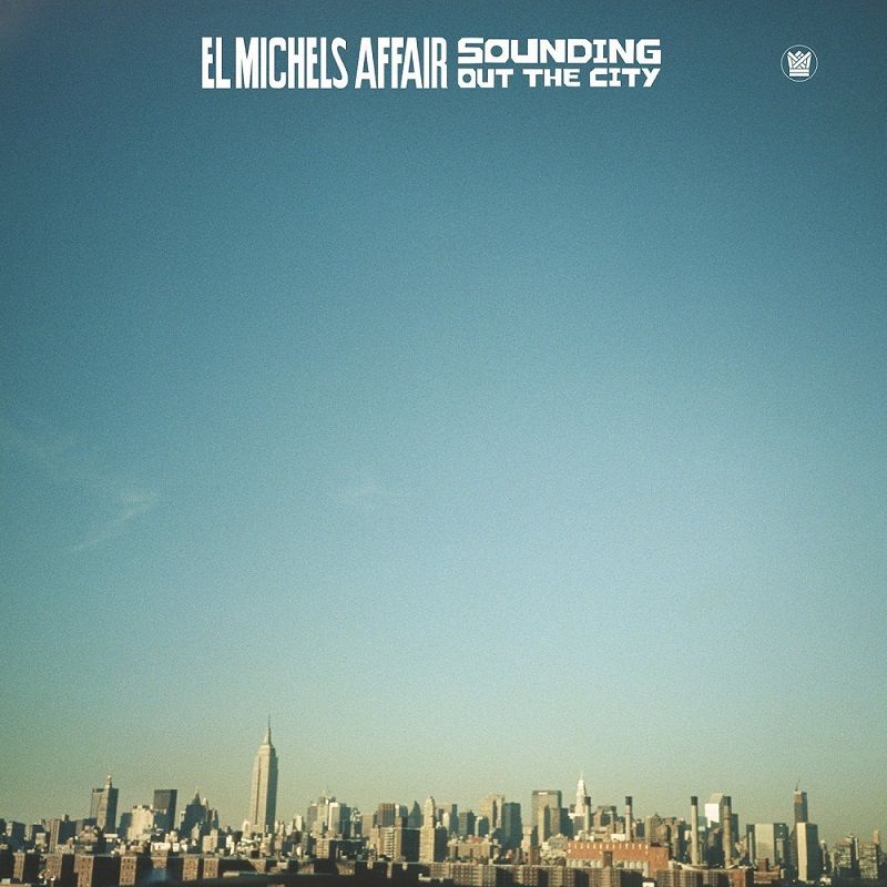 엘 마이클스 어페어 El Michels Affair - Sounding Out The City LP