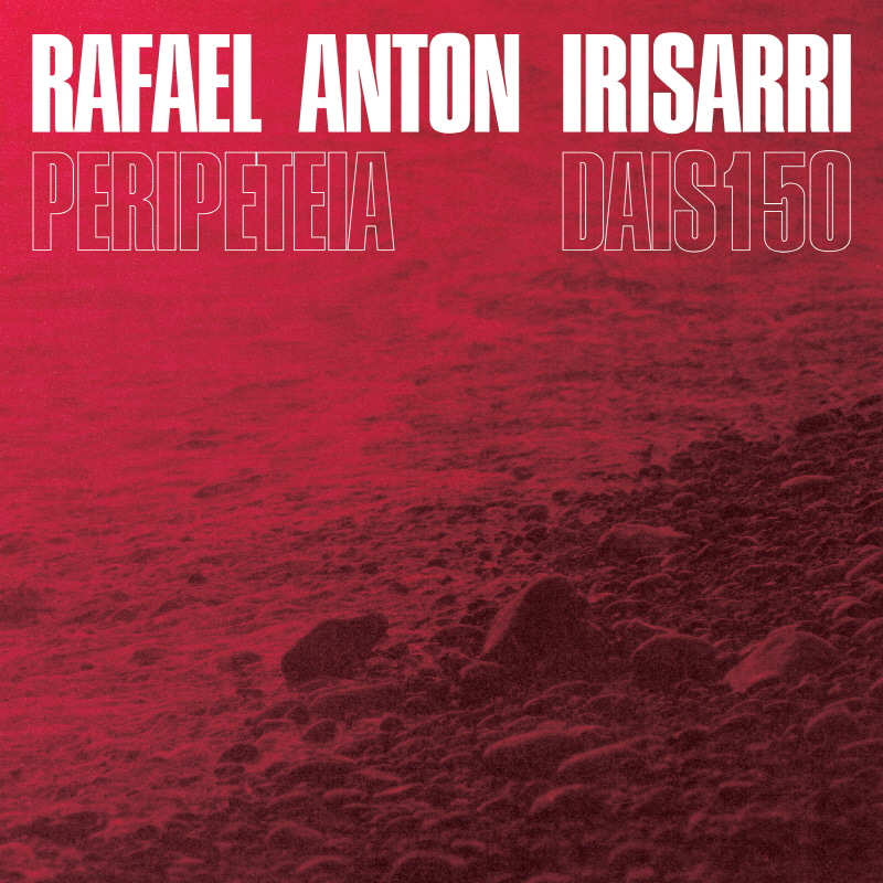 라파엘 안톤 아이리사리  Rafael Anton Irisarri - Peripeteia (LP)